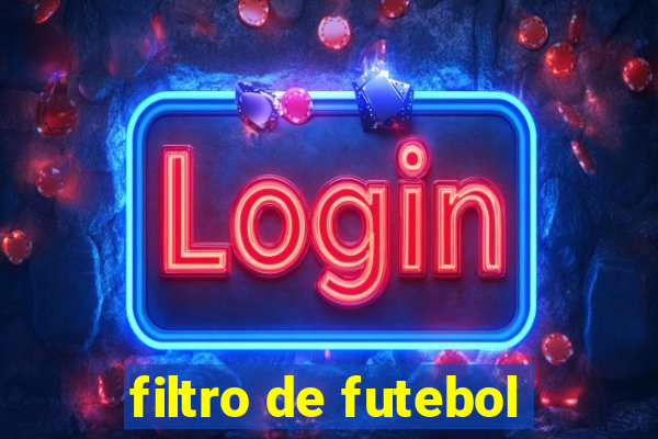 filtro de futebol